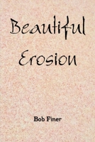 Beautiful Erosion 0359209319 Book Cover