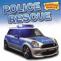 Emergency Vehicles: Police Rescue 1445108712 Book Cover