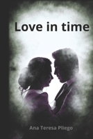 Love in time B0D83MZQQP Book Cover
