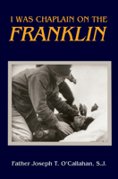 I Was Chaplain on the Franklin 1682474771 Book Cover