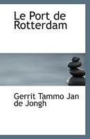 Le Port de Rotterdam 1115167251 Book Cover