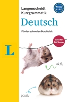Langenscheidt Kurzgrammatik Deutsch - Short Grammar German (German Edition): Die Grammatik Fur Den Schnellen Durchblick 3468351151 Book Cover