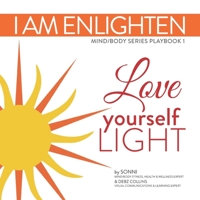 I Am Enlighten : LOVE Youeself LiGHT 099095322X Book Cover