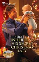 Inheriting His Secret Christmas Baby 0373730683 Book Cover