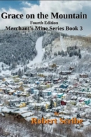Grace On The Mountain: Merchant Mines Series Book 3 B0DT18TKRQ Book Cover