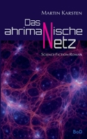 Das ahrimanische Netz: Transstellar 2 (German Edition) 3819209018 Book Cover