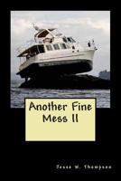 Another Fine Mess II 1502382482 Book Cover