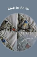 Birds in the Air (Pecan Valley #2) 1494272725 Book Cover
