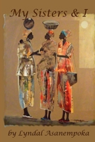 My Sisters & I 1291608397 Book Cover
