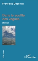 Dans le souffle des vagues: Roman (Écritures) (French Edition) 2343131317 Book Cover