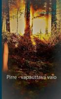 Pirre - Vapauttava Valo (Finnish Edition) 9515689066 Book Cover