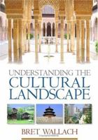 Understanding the Cultural Landscape 1593851197 Book Cover