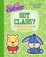 Got Class? (Disney Cuties) 0736424059 Book Cover