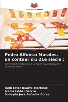 Pedro Alfonso Morales, un conteur du 21e siècle (French Edition) 6206901351 Book Cover