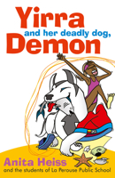Yirra and her Deadly Dog, Demon 0733320392 Book Cover