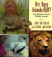 Are Those Animals Real?: How Museums Prepare Wildlife Exhibits 0688128556 Book Cover