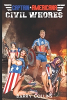 CAPTAIN AMERICANA : CIVIL WHORES B0B6LLNKZD Book Cover