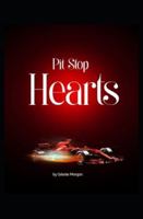 Pit Stop Hearts B0G2BC4Q5T Book Cover