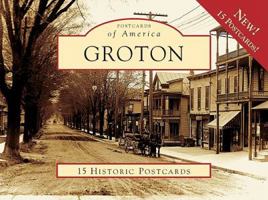 Groton, New York (Postcard Packets) 0738565946 Book Cover