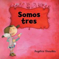 Somos Tres 1524694967 Book Cover