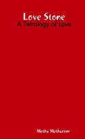 Love Stone: A Tetralogy of Love 1409217744 Book Cover