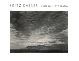 Fritz Kaeser: A Life in Photography 0268028524 Book Cover