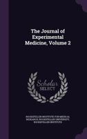 Journal of Experimental Medicine, Volume 2 1341444732 Book Cover