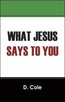 What Jesus Says to You 1432766570 Book Cover