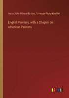 English Painters, with a Chapter on American Painters 3385321123 Book Cover