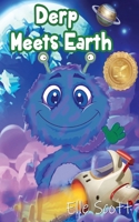 Derp Meets Earth B0D55CJL5K Book Cover