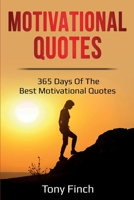 Motivational Quotes: 365 days of the best motivational quotes 1761036203 Book Cover