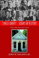 Tunica County - Scraps of History 1599268027 Book Cover
