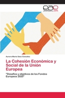 La Cohesión Económica y Social de la Unión Europea 3659082120 Book Cover