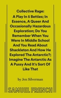 Collective Rage: A Play in 5 Betties 1786824256 Book Cover