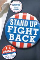 Stand Up Fight Back: Republican Toughs, Democratic Wimps, and the Politics of Revenge 0743258584 Book Cover