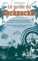 Le guide du Backpacker (French Edition) 2381241264 Book Cover