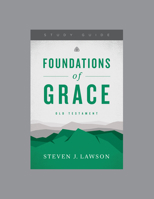 Foundations of Grace: Old Testament 1642890197 Book Cover