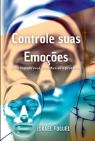 Controle Suas Emo es (Portuguese Edition) 6500416627 Book Cover