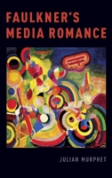Faulkner's Media Romance 0190077808 Book Cover