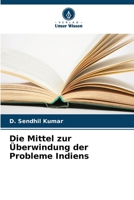 Die Mittel zur Überwindung der Probleme Indiens (German Edition) 6207948246 Book Cover