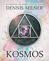 Kosmos: An Evolutionary-Wholistic Account of Creation 0755202473 Book Cover