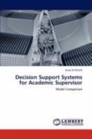 Decision Support Systems for Academic Supervisor 384730304X Book Cover