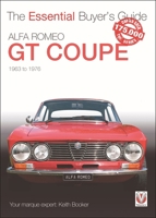 Alfa Romeo Giulia GT Coupe: The Essential Buyer’s Guide 1787110338 Book Cover