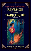 Revenge of the Dark Druid (Fairy Magic Adventures) 1997561557 Book Cover