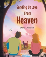Sending Us Love From Heaven B0DZQ9WT6V Book Cover