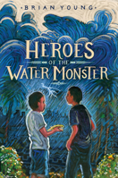 Heroes of the Water Monster 0062990438 Book Cover