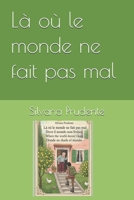 Là où le monde ne fait pas mal (French Edition) B0FF2R7DHQ Book Cover