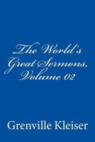 The World's Great Sermons - Hooker to South - Volume II 1508923418 Book Cover
