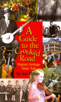 A Guide to the Crooked Road: Virginia's Heritage Music Trail 0895873273 Book Cover