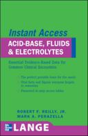 Lange Instant Access Acid-Base, Fluids, and Electrolytes 0071486348 Book Cover